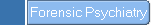 Forensic Psychiatry