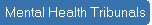 Mental Health Tribunals